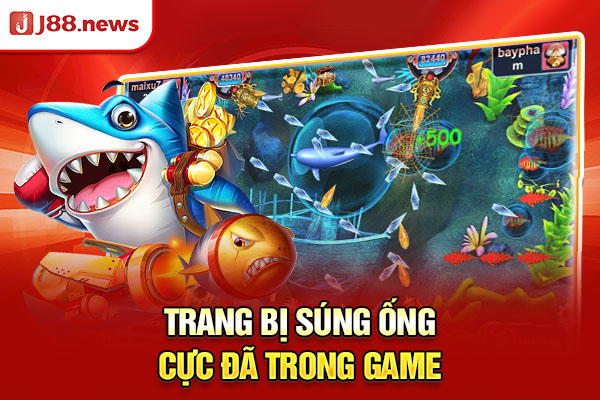 Trang bị súng ống cực đã trong game Trang bị súng ống cực đã trong game